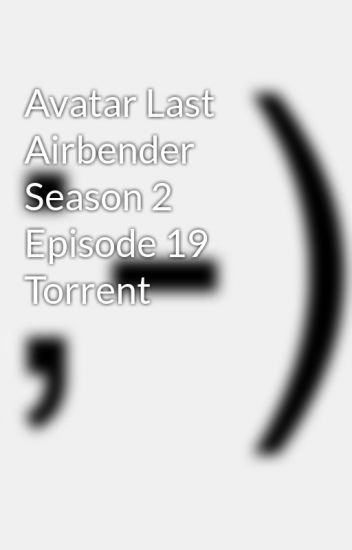 Avatar The Last Airbender Season 1 Episode 1 Torrent Download